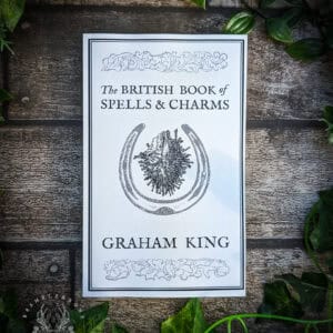 The British Book of Spells and Charms